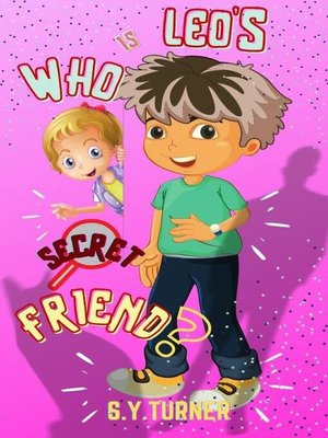 cover image of Who Is Leo's Secret Friend?